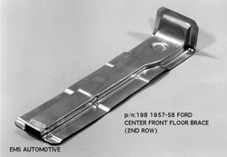 57-58 Ford Car, Edsel, Ranchero, Fairlane 2nd Row Front Floor Brace, (Right) or (Left), Die Stamped In 16 Gauge Steel